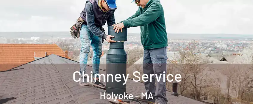  Chimney Service Holyoke - MA
