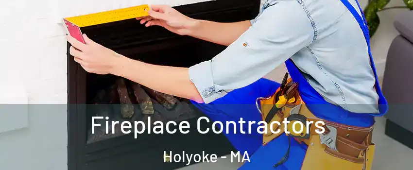  Fireplace Contractors Holyoke - MA