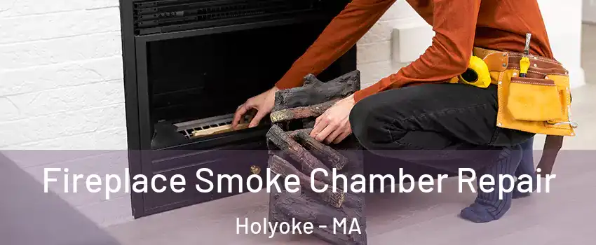  Fireplace Smoke Chamber Repair Holyoke - MA
